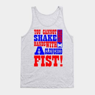 Indira Priyadarshini Gandhi (You cannot shake hands with a clenched fist!) Tank Top